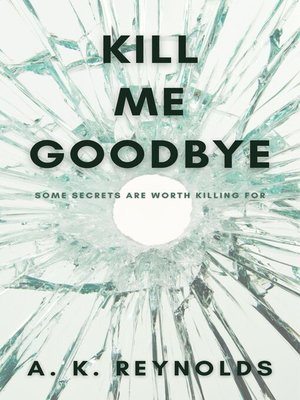 Kill Me Goodbye - ebook